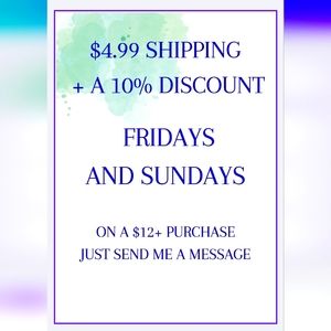 * $4.99 Shipping on Fridays and Sundays